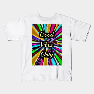 Good Vibes Only Kids T-Shirt